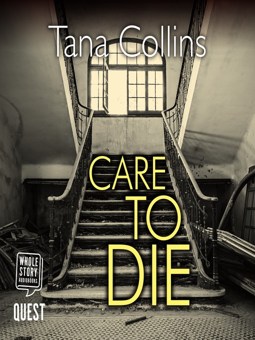 Title details for Care to Die by Tana Collins - Wait list